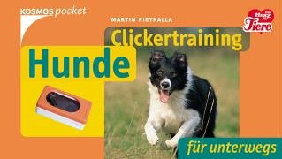 Clickertraining für Hunde: Für unterwegs Pets
