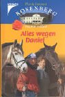 Alles wegen Daniel Pferde-Internat Rosenberg. (Ab 10 J.). Books
