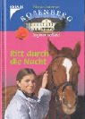 Ritt durch die Nacht. Pferde-Internat Rosenberg. (Ab 10 J.). Books