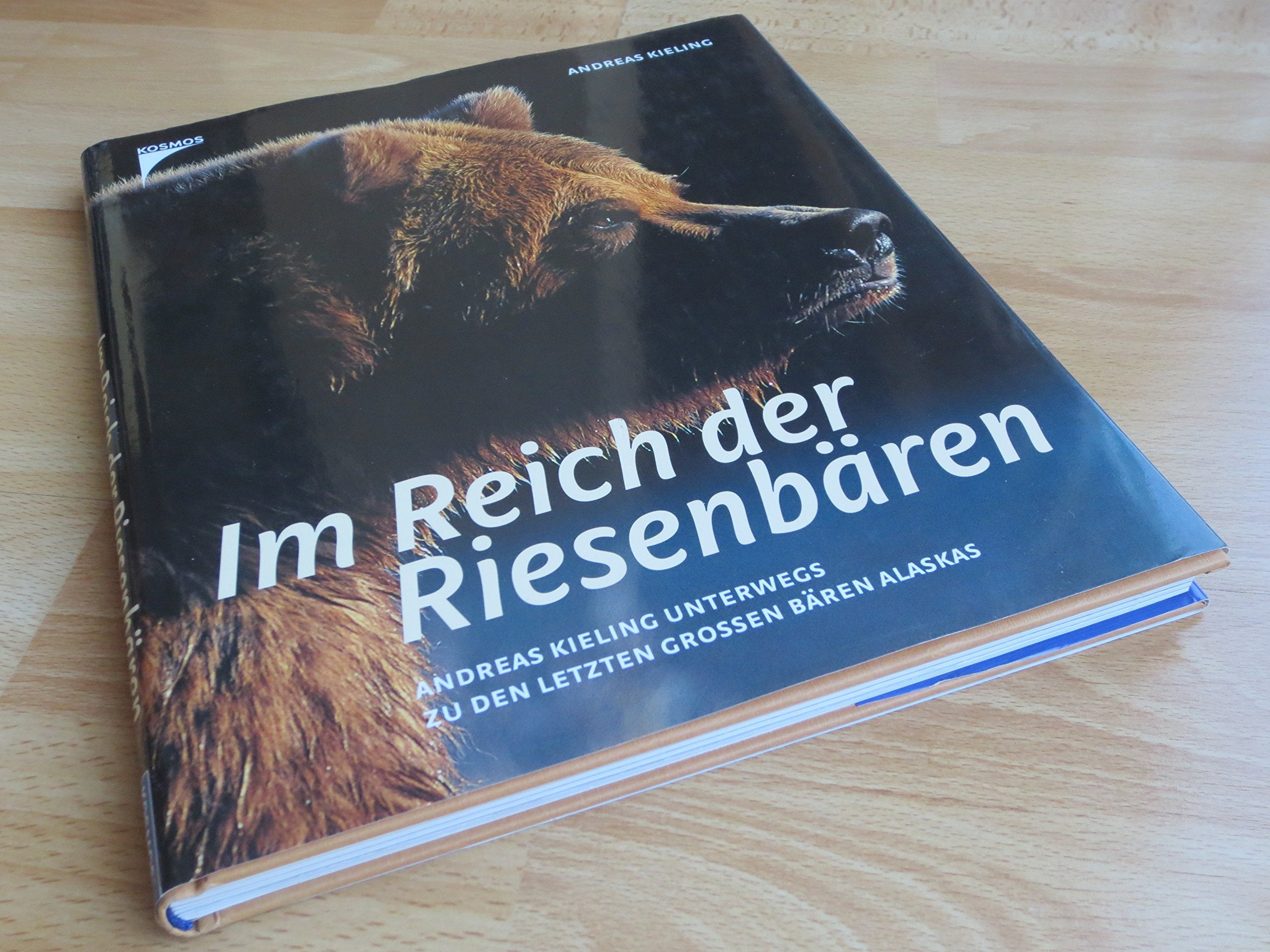 Im Reich der Riesenbären. Andreas Kieling unterwegs zu den letzten großen Bären Alaskas Natural Sciences