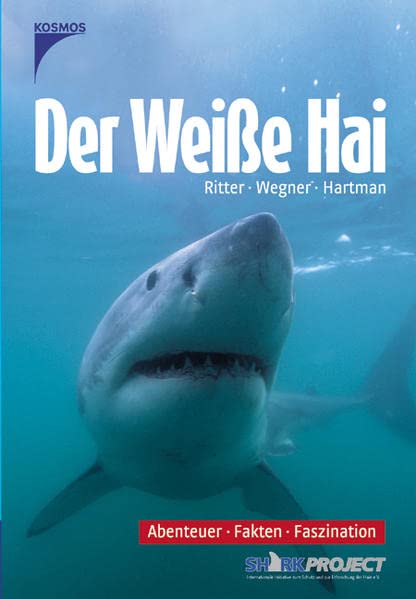 Der weiße Hai: Abenteuer, Fakten, Faszination Leisure, Home & Garden