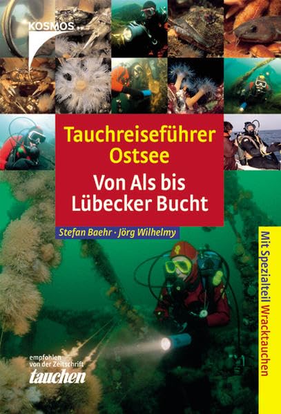 Tauchreiseführer Ostsee: Von Als bis Lübecker Bucht. Mit Spezialteil Wracktauchen Leisure & Fun