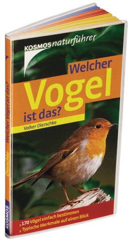 Welcher Vogel ist das?: 170 Vögel einfach bestimmen. Typische Merkmale auf einen Blick Learning & Reference