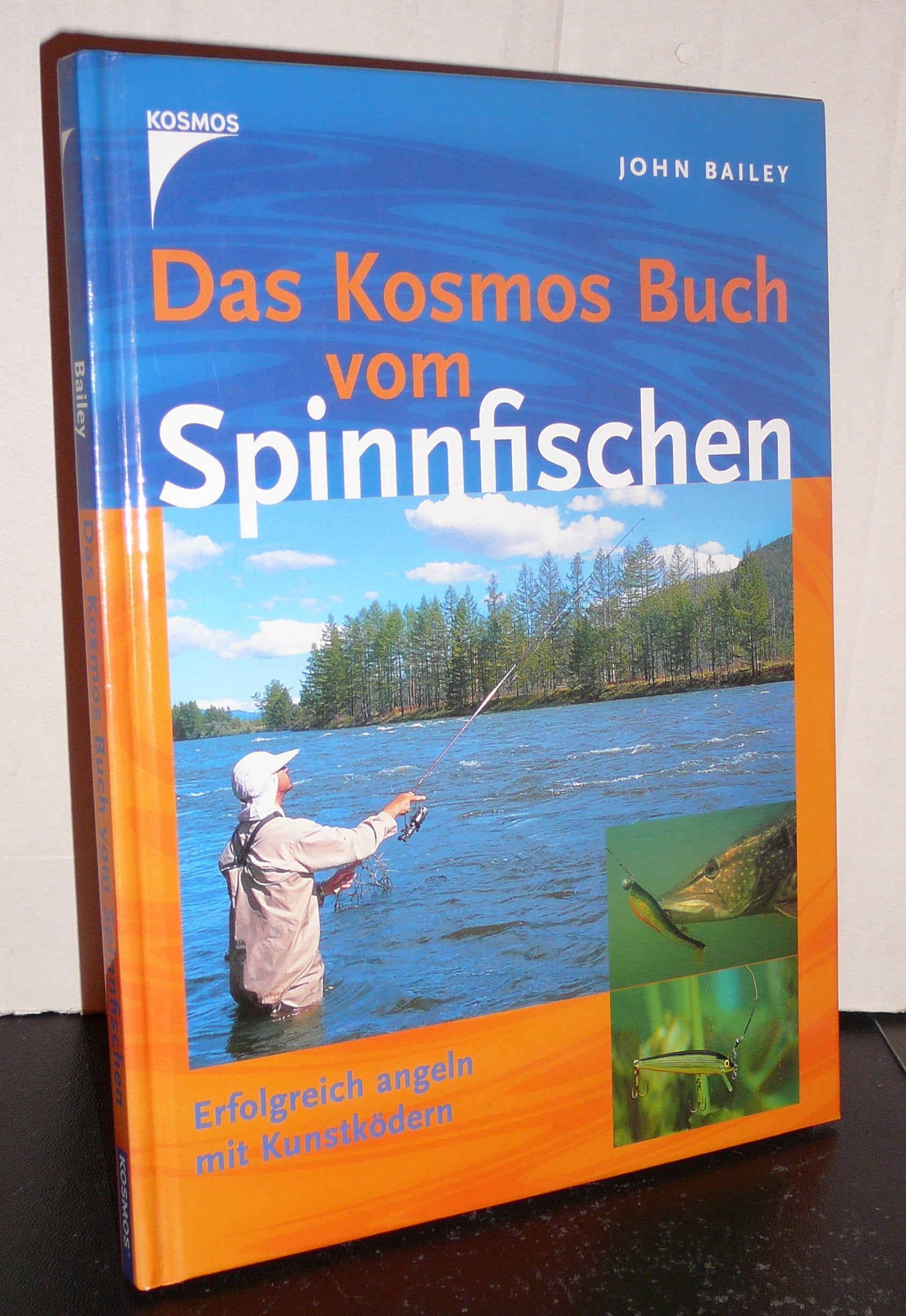 Das Kosmos Buch vom Spinnfischen: Erfolgreich angeln mit Kunstködern Leisure & Fun