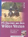 Pferdewissen aus dem Wilden Westen Pets
