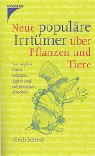 Neue populäre Irrtümer über Pflanzen und Tiere: Von weißen Haien, holzigen Äpfeln und mörderischen Muscheln Garden & Plants