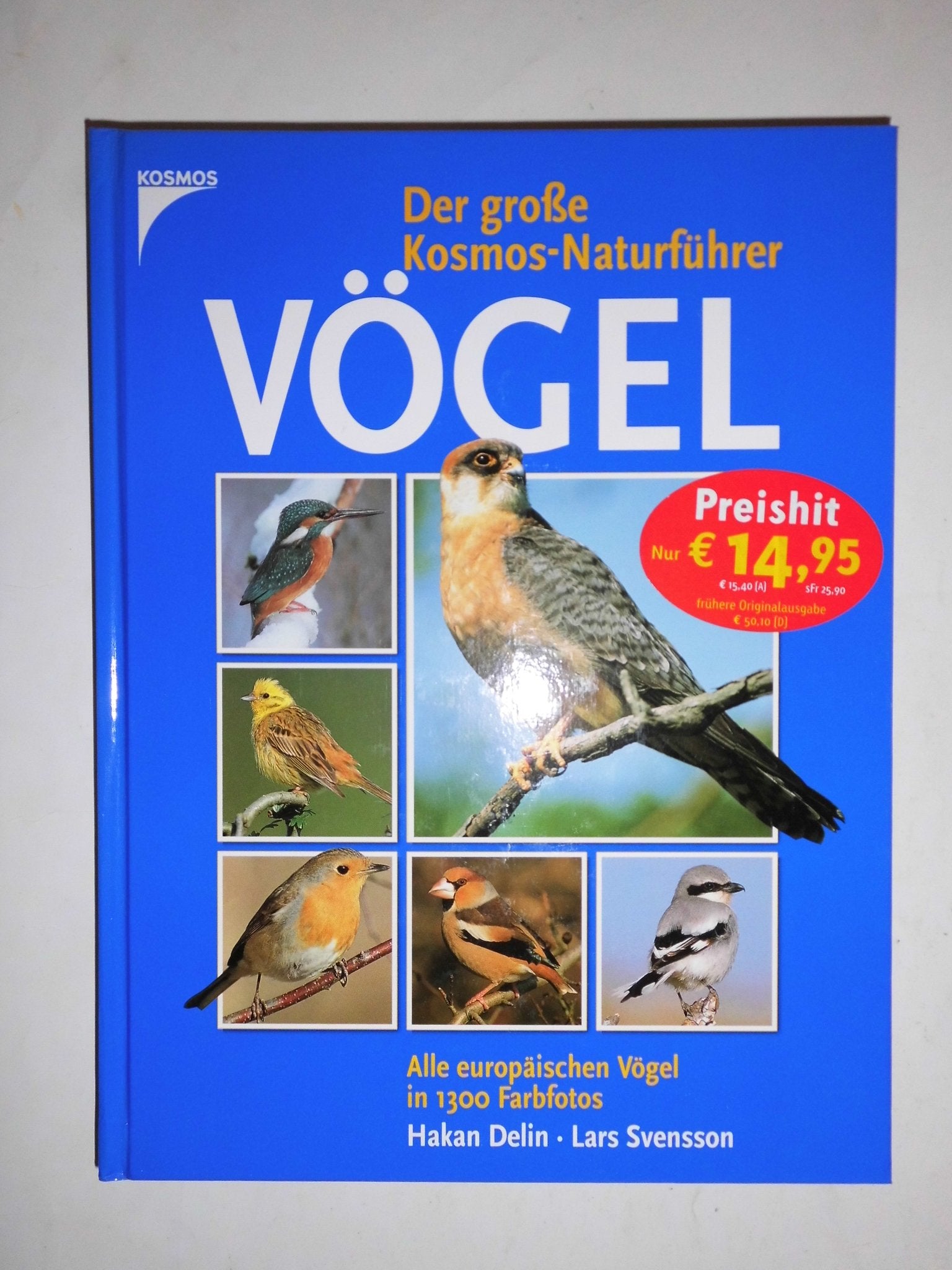 Der große Kosmos-Naturführer Vögel: Alle europäischen Vögel Natural Sciences