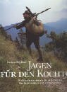 Jagen für den Kochtopf: Das Kochbuch für Jäger und Angler Books