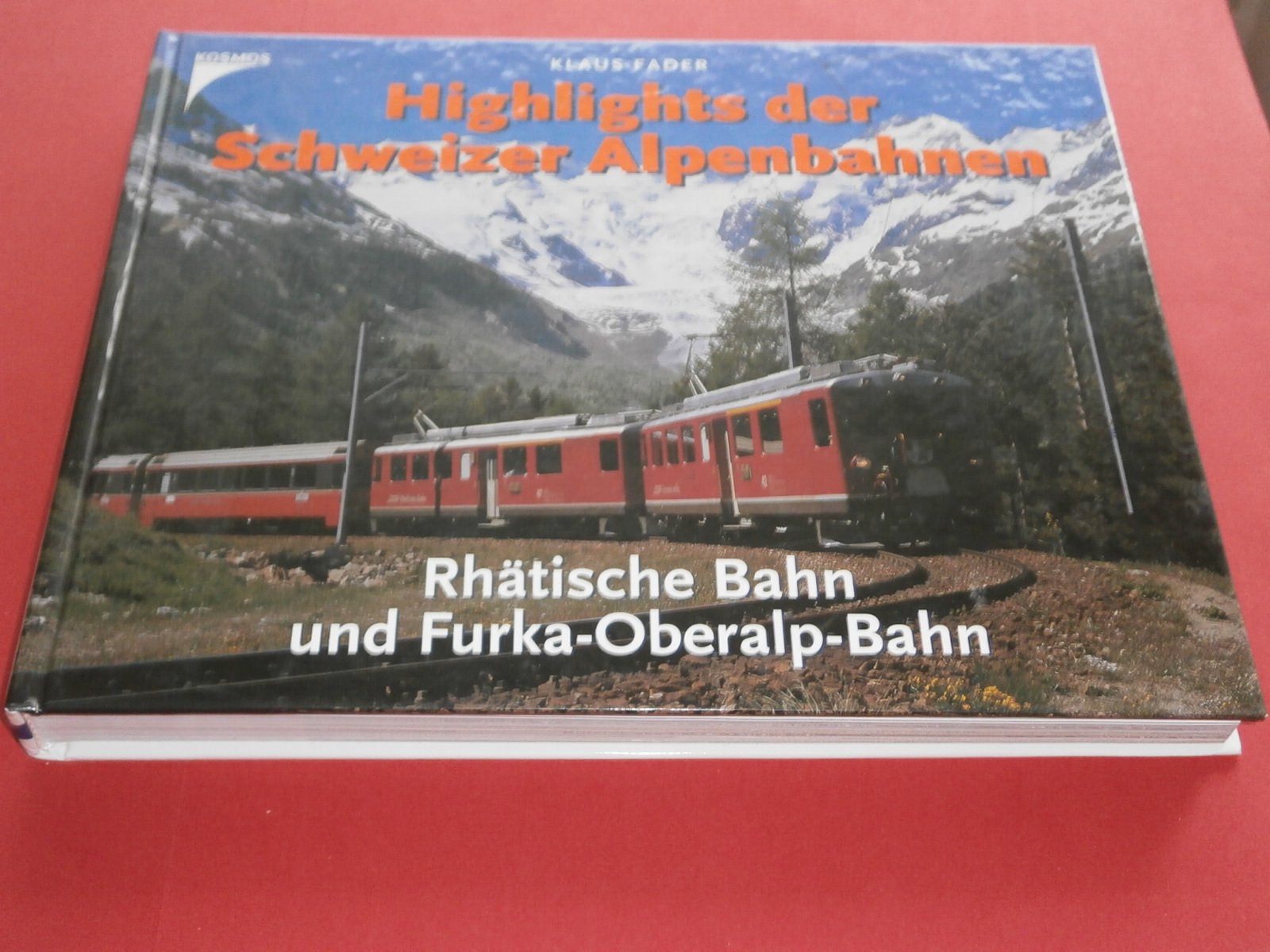 Highlights der Schweizer Alpenbahnen - Rhätische Bahn und Furka-Oberalp-Bahn Business & Technology