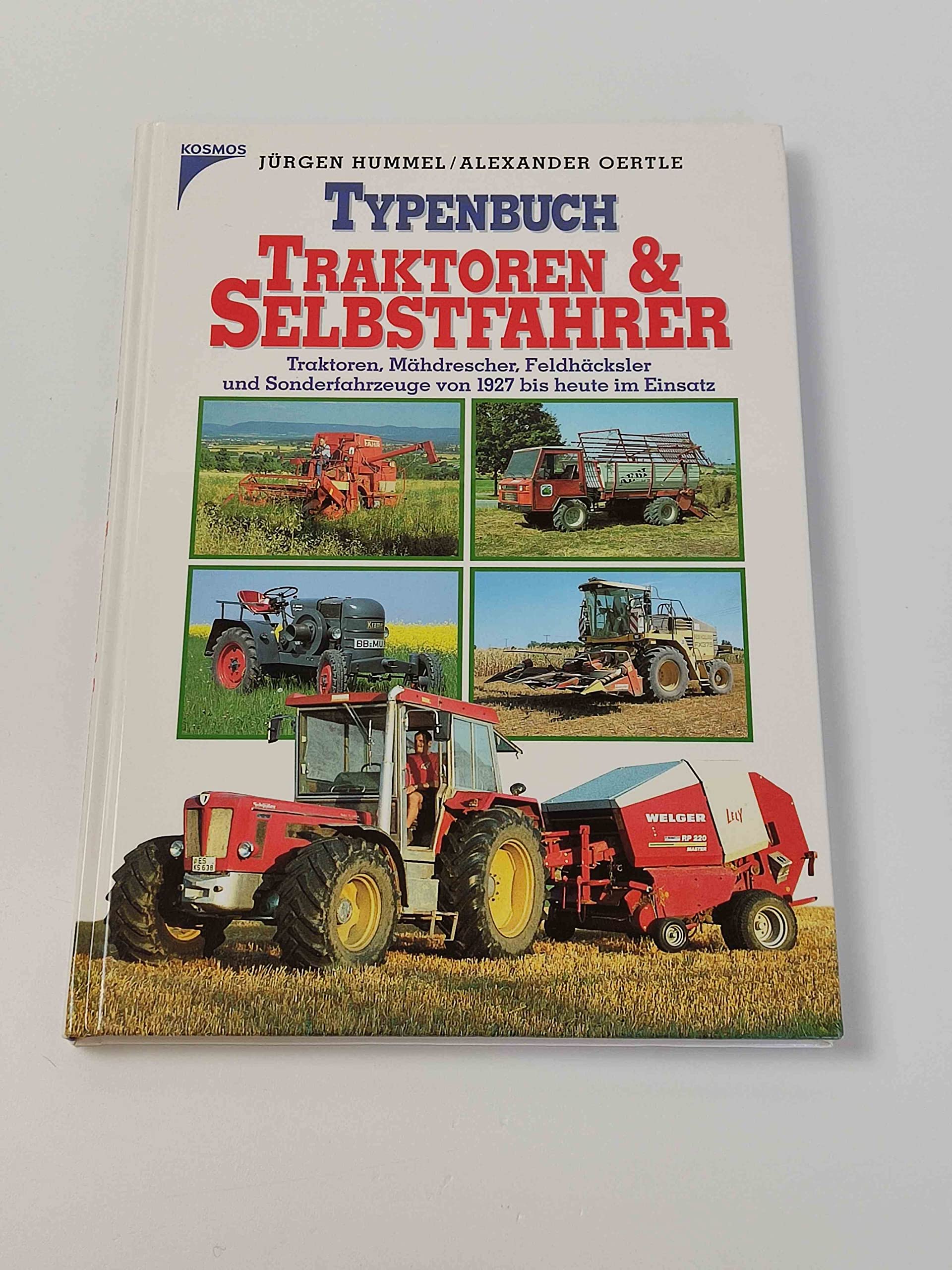 Typenbuch Traktoren & Selbstfahrer: Traktoren, Mähdrescher, Feldhäcksler und Sonderfahrzeuge von 1927 bis heute im Einsatz Books