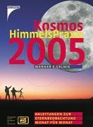 Kosmos HimmelsPraxis 2005. Anleitung zur Sternbeobachtung Monat für Monat Books