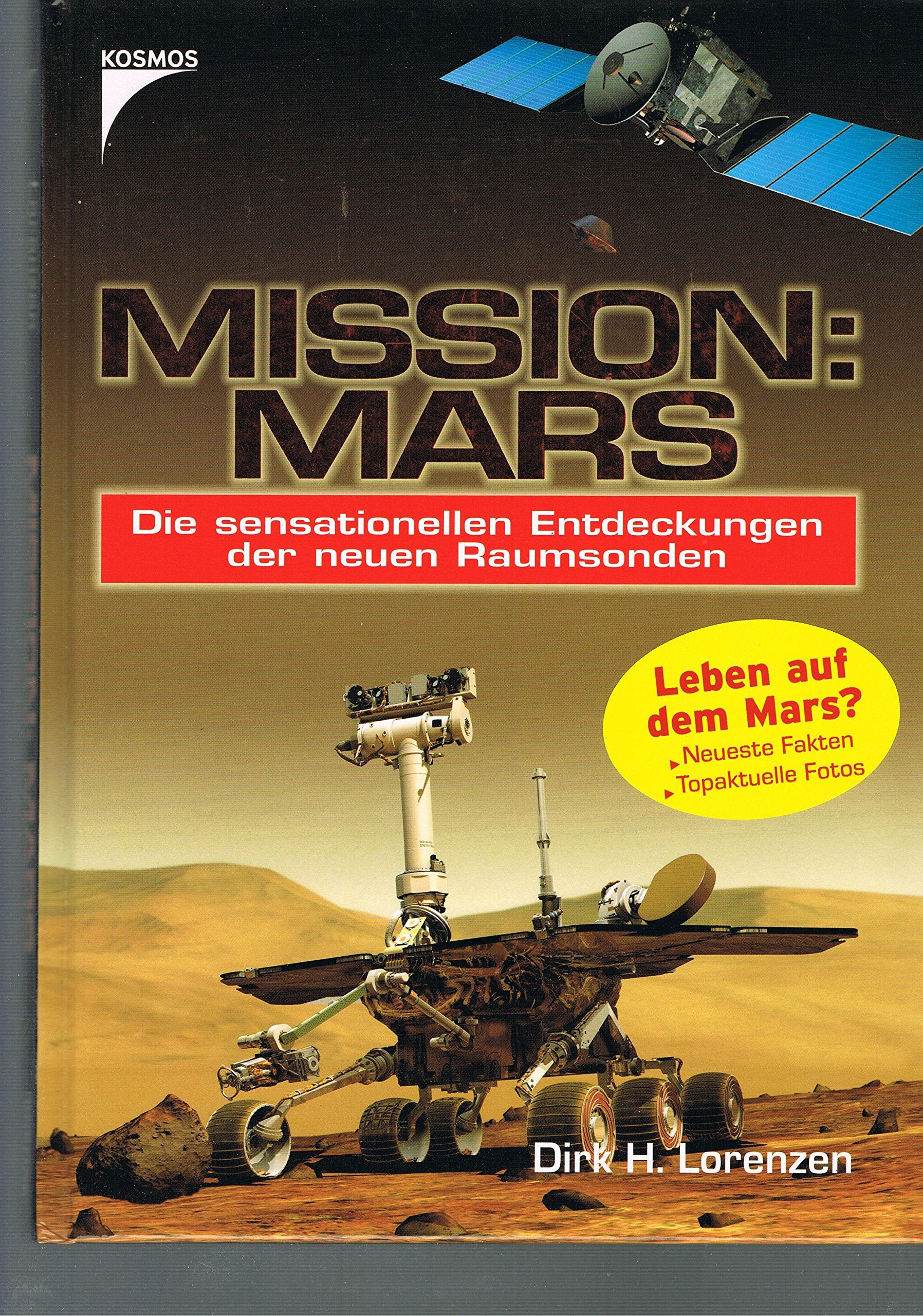 Mission: Mars. Die sensationellen Entdeckungen der neuen Raumsonden Books