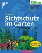 Sichtschutz im Garten Garden & Plants