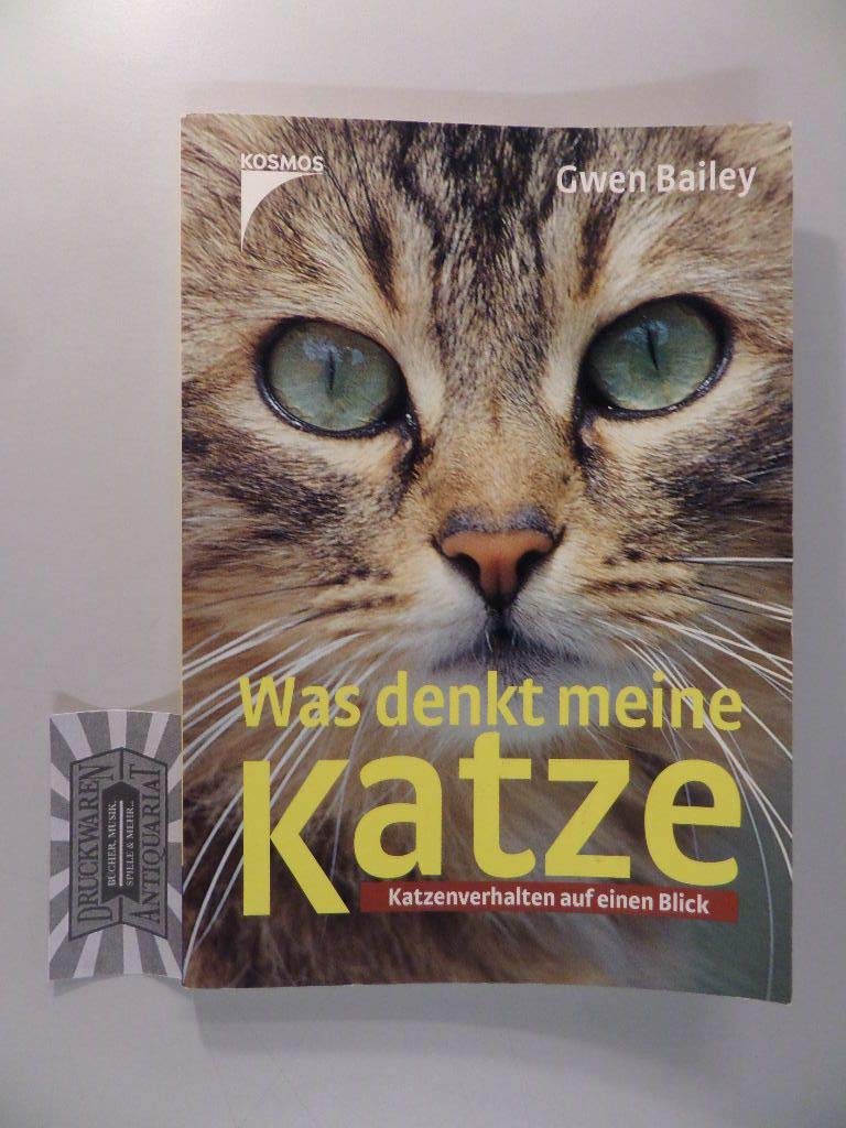 Was denkt meine Katze?: Katzenverhalten auf einen Blick Pets