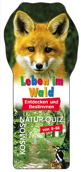 Leben im Wald: Entdecken und Bestimmen (Kosmos Natur-Quiz) Leisure & Fun