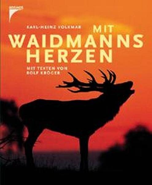 Mit Waidmanns Herzen Leisure & Fun