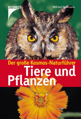 Der große Kosmos-Naturführer Tiere und Pflanzen Reference Books