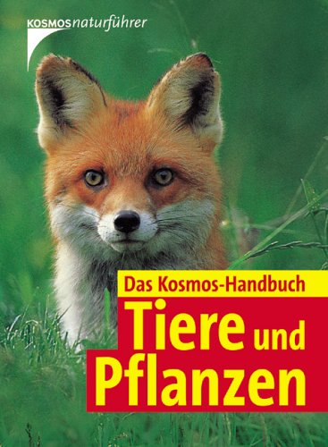 Das Kosmos-Handbuch Tiere und Pflanzen Books