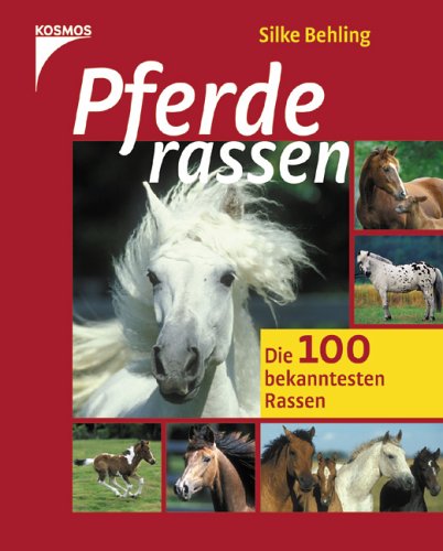 Pferderassen: Die 100 bekanntesten Rassen Pets