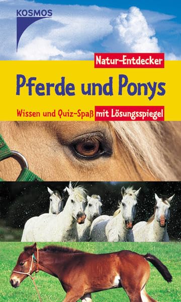 Pferde und Ponys: Wissen und Quizspass mit Lösungsspiegel (Natur-Entdecker) Non-fiction