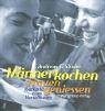 Männer kochen, Frauen genießen Cooking & Enjoying