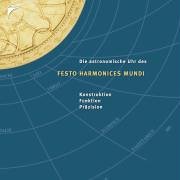 Die astronomische Uhr des Festo Harmonices Mundi. Konstruktion, Funktion, Präzison Business & Technology