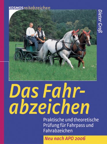 Das Fahrabzeichen: Praktische und theoretische Prüfung für Fahrpass und Fahrabzeichen Pets