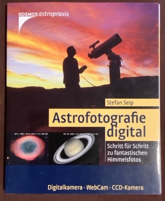 Astrofotografie digital: Schritt für Schritt zu fantastischen Himmelsfotos Leisure, Home & Garden