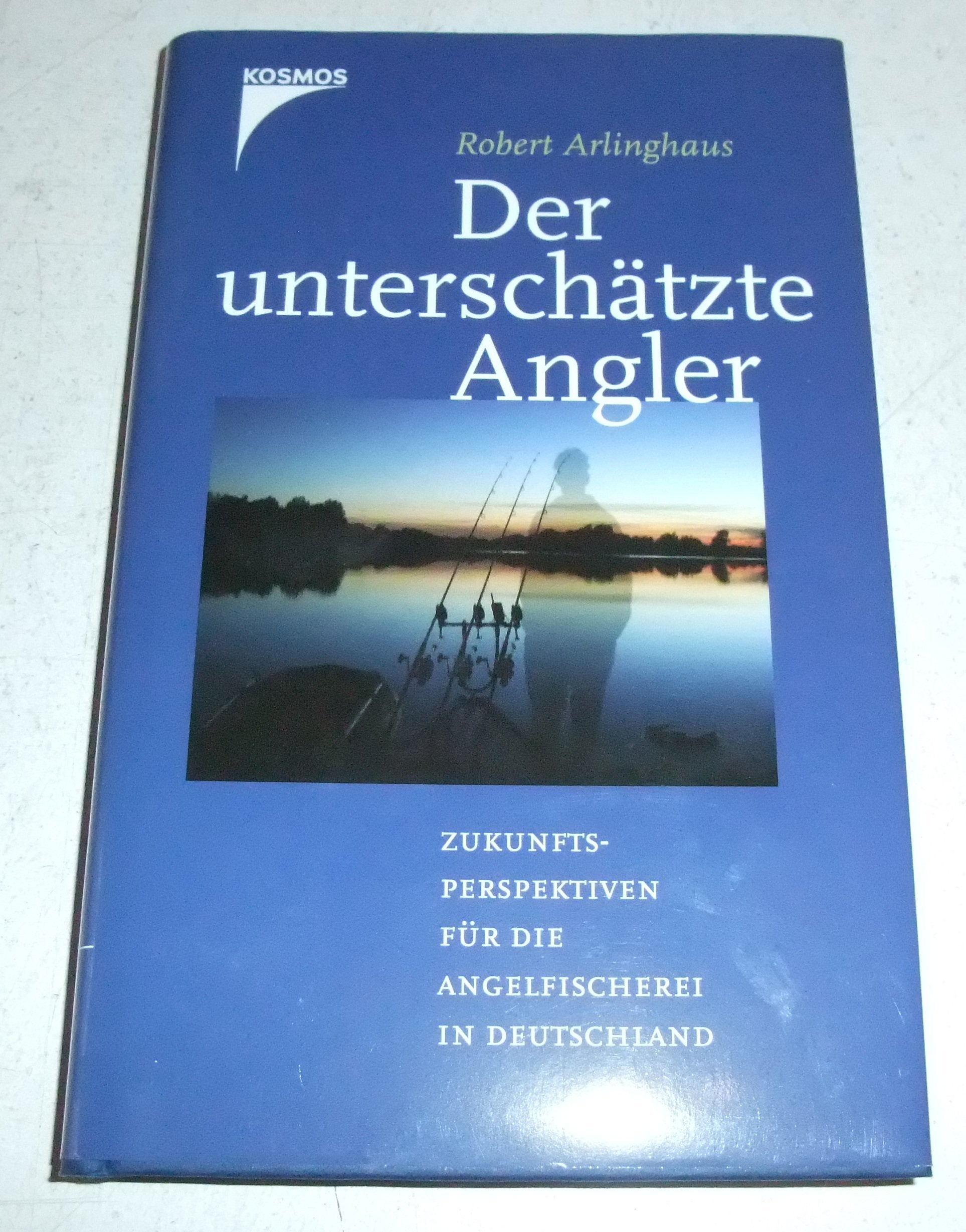 Der unterschätzte Angler: Zukunftsperspektiven für die Angelfischerei in Deutschland Leisure & Fun