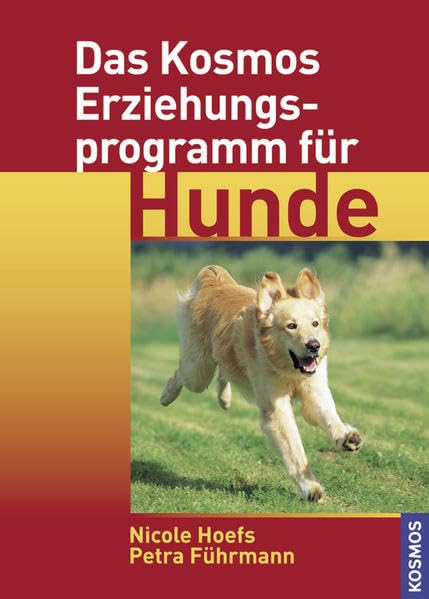 Das Kosmos Erziehungsprogramm für Hunde Pets