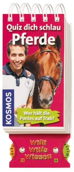 Quiz dich schlau - Pferde: Wer hält die Ponies auf Trab? (Willi wills wissen) Non-fiction