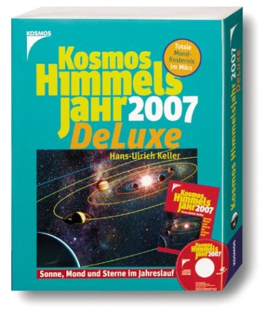 Kosmos Himmelsjahr de Luxe 2007: Sonne, Mond und Sterne im Jahreslauf Books