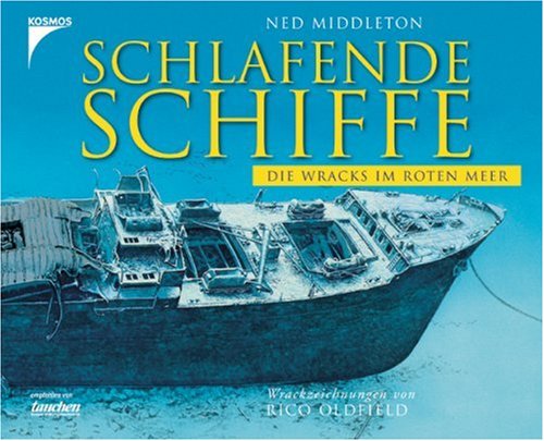 Schlafende Schiffe: Die Wracks im Roten Meer Leisure & Fun