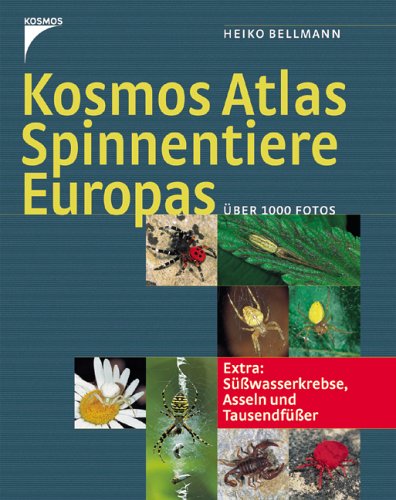 Kosmos Atlas Spinnentiere Europas: Extra: Süsswasserkrebse, Asseln und Tausendfüsser Leisure, Home & Garden
