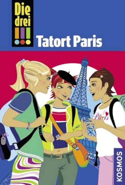 Die drei !!!, 5, Tatort Paris Novels & Short Stories