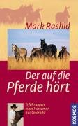 Der auf die Pferde hört: Erfahrungen eines Horseman aus Colorado Pets