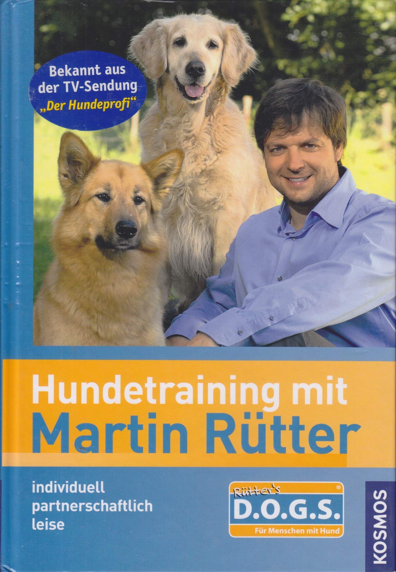 Hundetraining mit Martin Rütter: individuell, partnerschaftlich, leise Pets