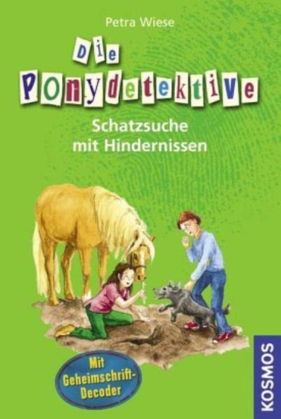 Die Ponydetektive, 2, Schatzsuche mit Hindernissen: Mit Geheimschrift-Decoder Novels & Short Stories