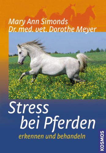 Stress bei Pferden: Erkennen und behandeln Medicine