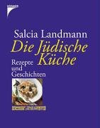 Die Jüdische Küche: Rezepte und Geschichten Cooking & Enjoying