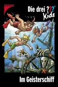 Die drei ??? Kids: Die drei ??? Bd.30 : Im Geisterschiff Novels & Short Stories