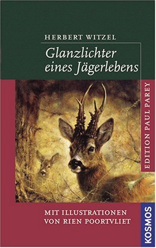 Glanzlichter eines Jägerlebens Leisure & Fun