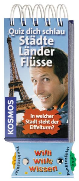 Quiz dich schlau - Städte, Länder, Flüsse (Willi wills wissen) Non-fiction