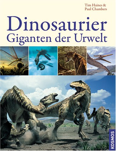 Dinosaurier - Giganten der Urwelt Natural Sciences