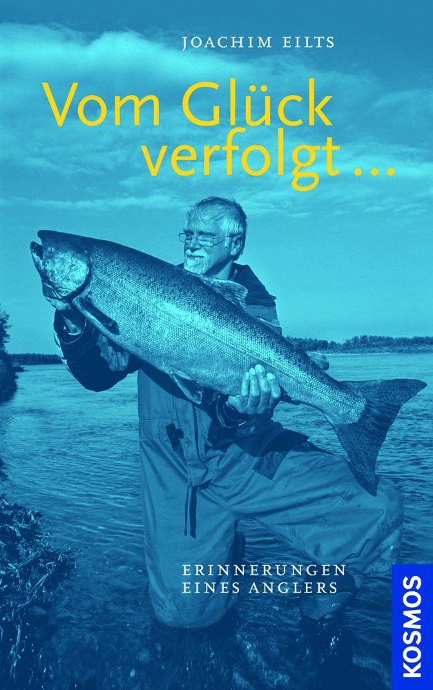 Vom Glück verfolgt: Erinnerungen eines Anglers Sports