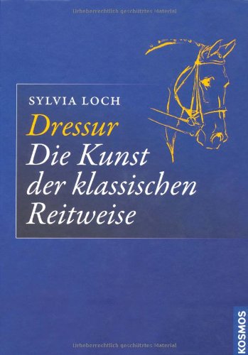 Dressur - die Kunst der klassischen Reitweise Pets