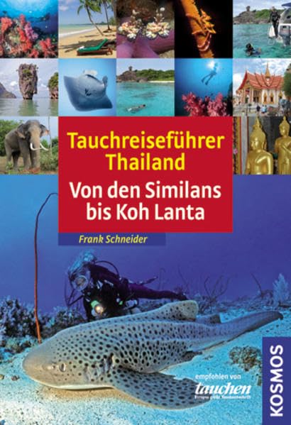Tauchreiseführer Thailand: Von den Similans bis Krabi Leisure & Fun