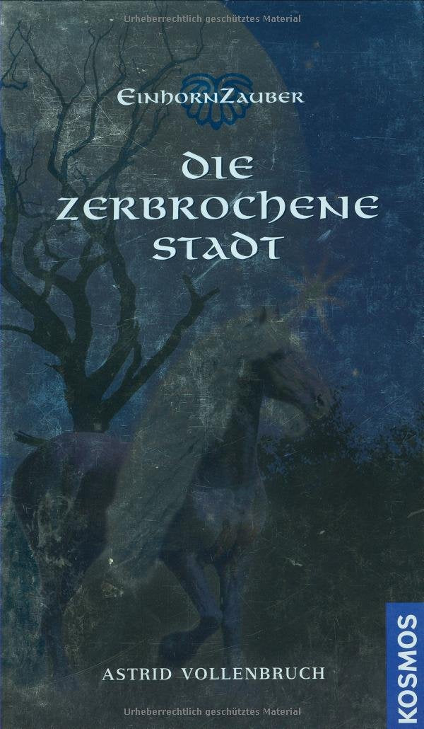 Einhornzauber, 3, Die zerbrochene Stadt Fantasy & Sci-Fi