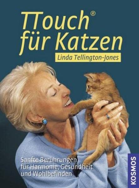 TTouch für Katzen: Sanfte Berührungen für Harmonie, Gesundheit und Wohlbefinden Pets