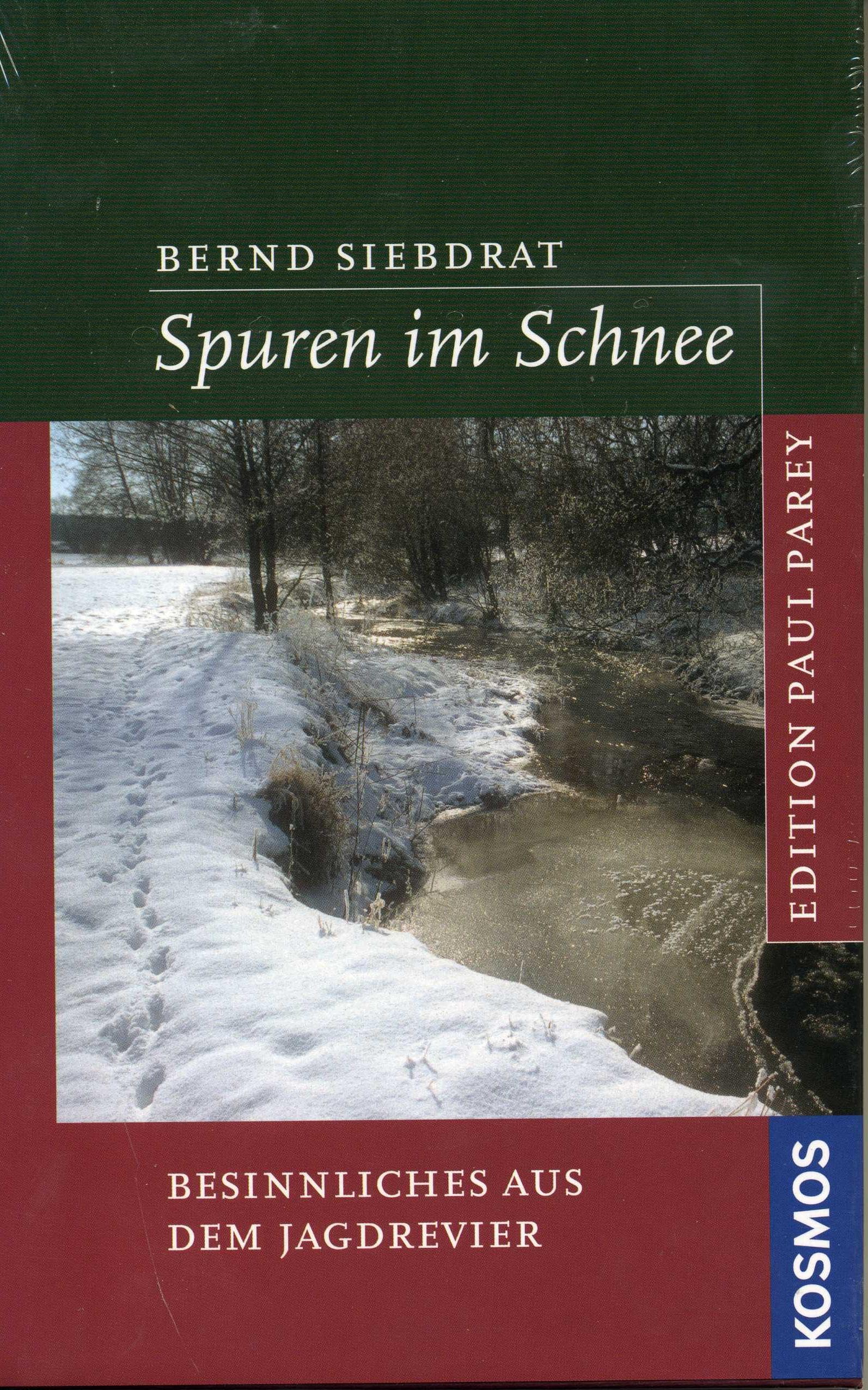 Spuren im Schnee: Besinnliches aus dem Jagdrevier Leisure & Fun
